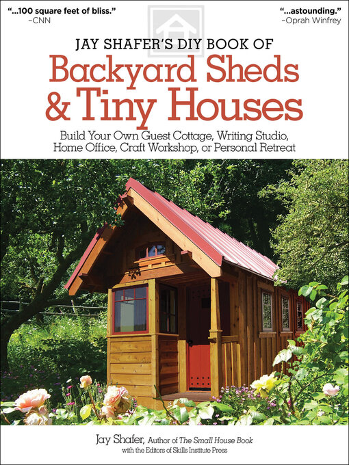 Title details for Jay Shafer's DIY Book of Backyard Sheds & Tiny Houses by Jay Shafer - Available